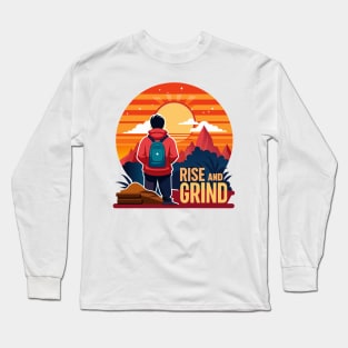 Rise and Grind - Sunrise Hustle Motivation Long Sleeve T-Shirt